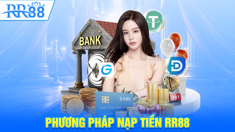 Vài điều nên nhớ giúp quy trình nạp tiền RR88 diễn ra suôn sẻ