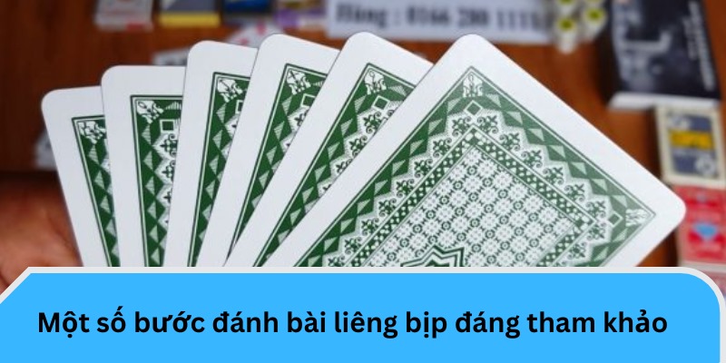 Một số bước đánh bài Liêng bịp đáng tham khảo