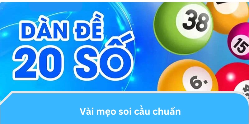 Vài mẹo soi cầu chuẩn