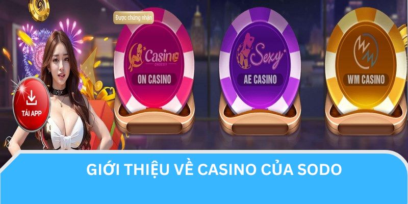 Đôi nét về Casino online của Sodo